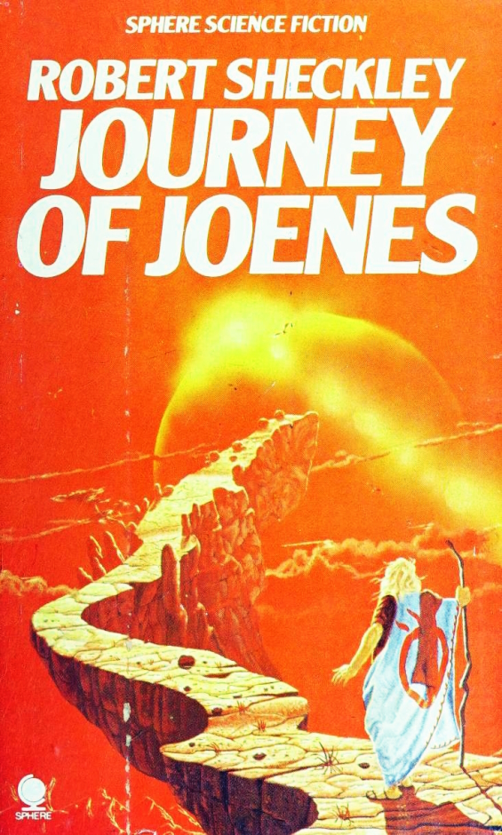 SPHERE BOOKS - Journey Of Joenes by Robert Sheckley