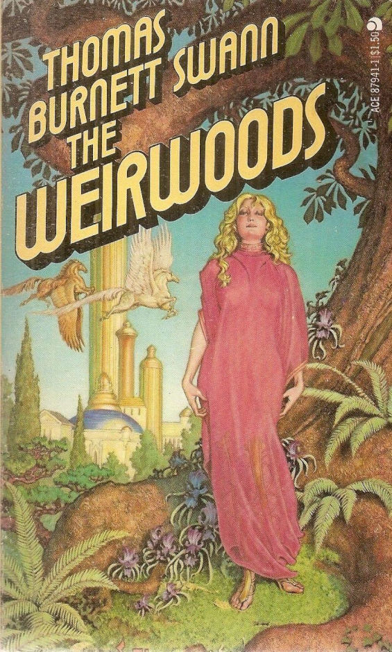 The Weirwoods by Thomas Burnett Swann 1977