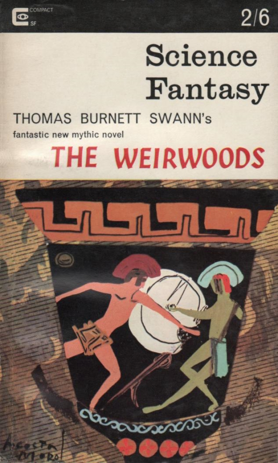 The Weirwoods by Thomas Burnett Swann SCIENCE FANTASY, October 1965